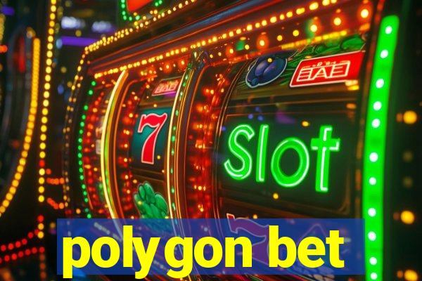 polygon bet